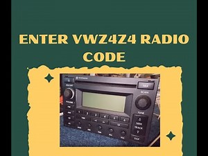 Enter VWZ4Z4 Radio Code Steps