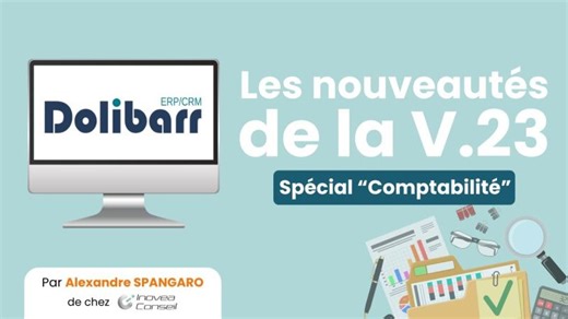 Dolibarr V23 : Tout savoir sur les nouveautés de la "Comptabilité" ! | Alexandre Spangaro | 15 commentaires