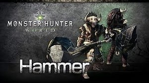 Hammer | Monster Hunter World Wiki