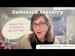 Make a Post on Substack the Easy Way!