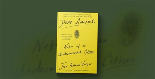Jose Antonio Vargas updates 'Dear America' to describe the process to become documented