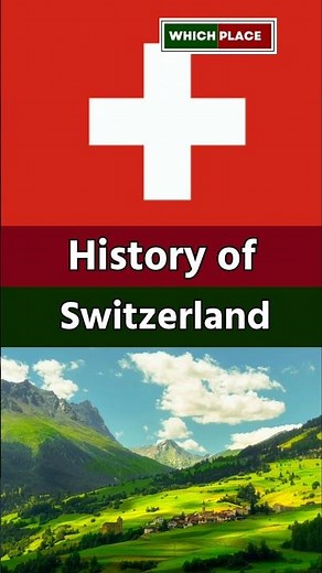 History of Switzerland | "Unveiling Switzerland's Past: Key Events That Shaped a Nation"