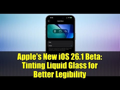Apple's New iOS 26.1 Beta: Tinting Liquid Glass for Better Legibility