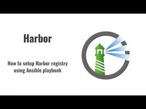 How to setup Harbor registry using Ansible playbook