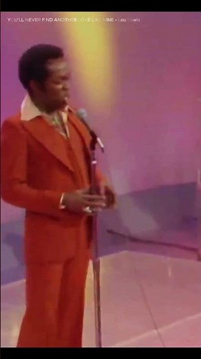 YOU'LL NEVER FIND ANOTHER LOVE LIKE MINE - Lou Rawls, 1976