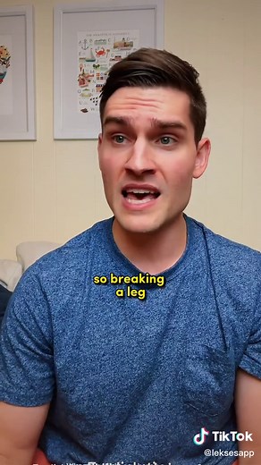 English Idiom Origins: The Story Behind 'Break a Leg' Explained