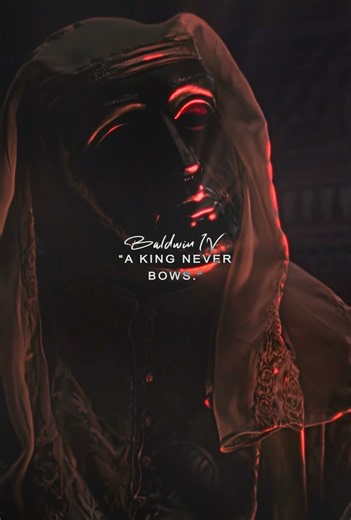 Baldwin IV — “A King Never Bows.” ⚔️🔥 | Kingdom of Heaven Edit 4K
