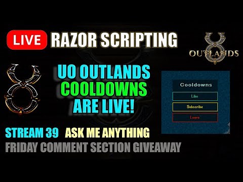 Cooldowns are here! How can we leverage those? Learn together using UO Outlands Razor Scripts LIVE
