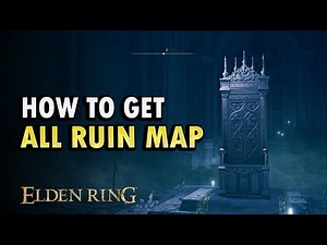 How to Get All Three Ruins Map Elden Ring DLC