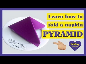 Napkin folding: How to fold a napkin pyramid