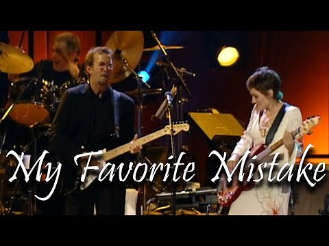 Sheryl Crow & Eric Clapton - My Favorite Mistake (Live from Madison Square Garden - 1999)