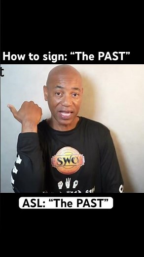 How to sign: “The PAST” in ASL
