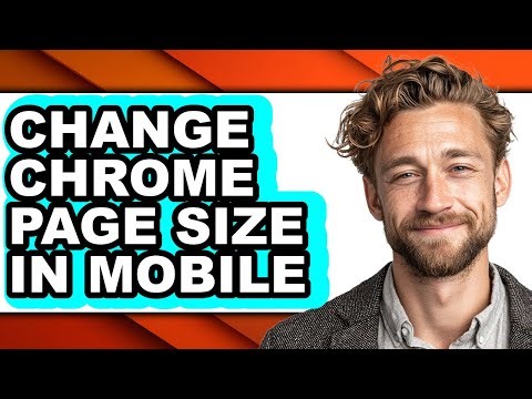 How to Change Chrome Page Size in Mobile - Step by Step