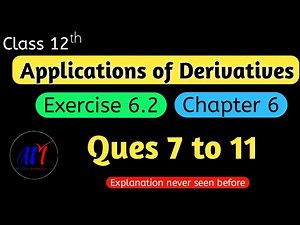 Chapter 6 Exercise 6.2 ( Ques 7 to 11 ) Application of Derivatives Class 12 Maths | NCERT Solutions