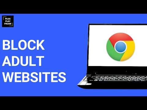 HOW TO BLOCK ADULT WEBSITES ON GOOGLE CHROME