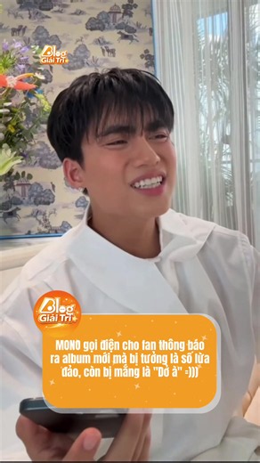 MONO gọi điện cho fan thông báo ra album mới mà bị tưởng là số lừa đảo, còn bị mắng là