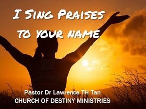 I Sing Praises To Your Name Lyrics. [ PRAISE AND WORSHIP SONG ]
