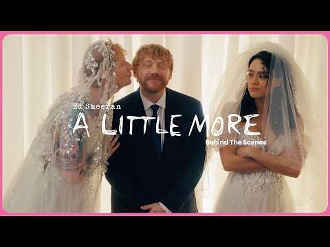 Ed Sheeran - A Little More (Behind The Scenes)