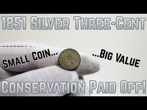 1851 Silver Three-Cent: Conservation Paid Off