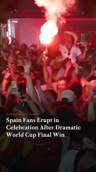 Spain Fans Erupt in Celebration After Dramatic World Cup Final Win
