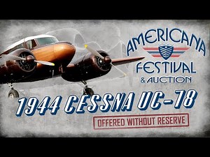 1944 Cessna UC-78 ‘Bamboo Bomber’ | Offered Without Reserve