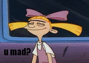 [Image - 81292] | U MAD?