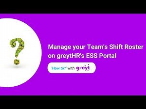 Manage your Team's Shift Roster / Shift Schedule on greytHR's ESS Portal