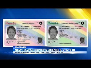 Hawaii redesigns driver’s licenses & ID cards with new security features