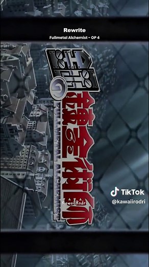 Fullmetal Alchemist OP 4 | Rewrite | Opening de 4 de #fullmetalalchemistbrotherhood
