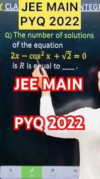 Q) The number of solutions of the equation 2𝑥−cos^2 x +√2=0 is 𝑅 is #jee #jee #jeeproblems