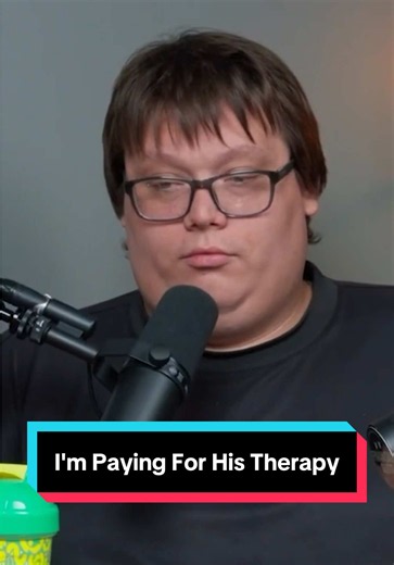 I'm Paying For His Therapy