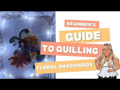 Quilling for Beginners: DIY Floral Shadowbox Tutorial (Step-by-Step!)