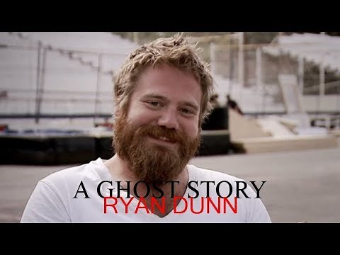 'A Ghost Story - Ryan Dunn' | Paranormal Story