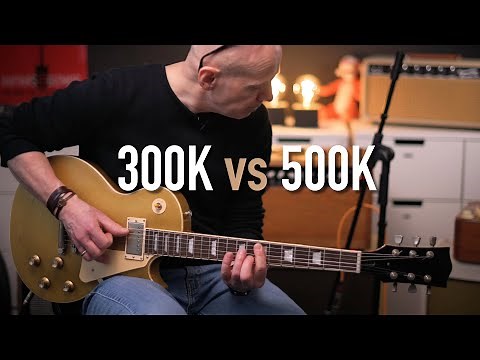 300k vs 500k potmeter comparison, Les Paul with Burstbuckers. Can you hear the difference?