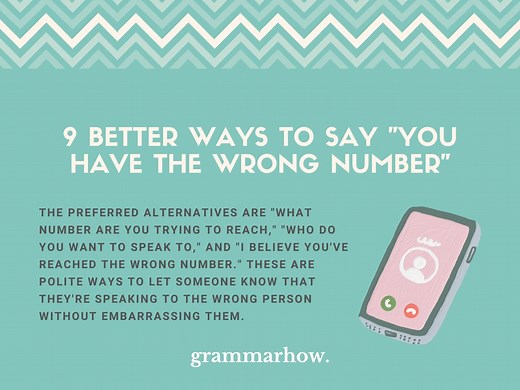 9 Better Ways to Say "You Have the Wrong Number"