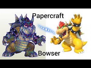 como hacer a...Bowser de papel ( Papercraft de Bowser)