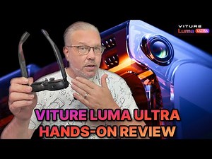 VITURE LUMA ULTRA AR GLASSES REVIEW | 6DOF + SPATIAL HANDS-ON