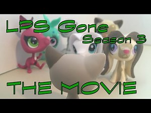 LPS Gone Season 3 - THE MOVIE