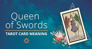 Queen of Swords Tarot Card Meaning: How The Suit Of Swords Impacts Your Relationships, Career & Finances | California Psychics