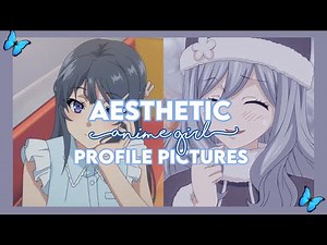 AESTHETIC ANIME GIRL PFP’s|fairydust_