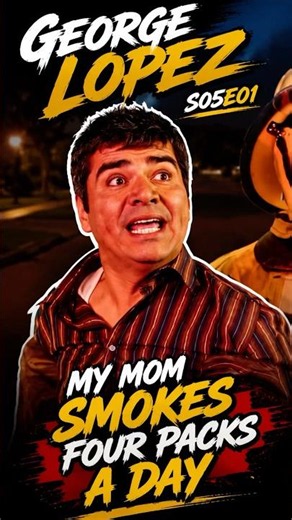 George Lopez S05E01 | “My Mom Smokes Four Packs a Day”