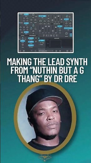 Synth Remake Tutorial: Dr Dre - Nuthin But A G Thang (Lead)