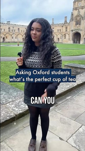 Asking Oxford students what's the perfect cup of tea ☕️ #OxfordUniversity #TeaDay