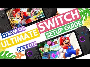 SteamOS: 2025 ULTIMATE Switch Emulation Guide