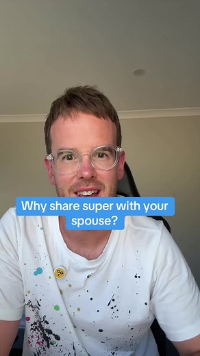 Reasons to Share Superannuation with Your Spouse