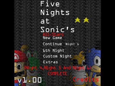 Five Nights at Sonic's: All-Stars Gameplay | FNaS 1: (Night 4, Night 5 And Night 6) + Extras