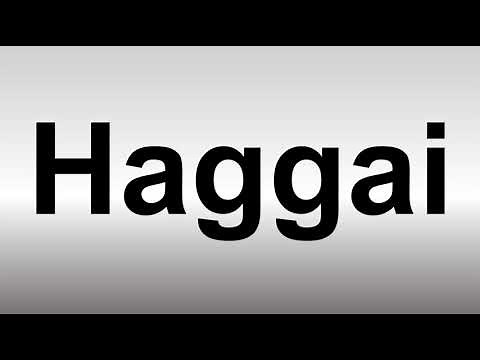 How to Pronounce Haggai