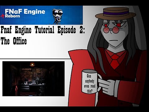 Fnaf Engine Tutorial Episode 2: The Office