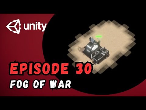 RTS Game Tutorial | Unity | Episode 30 - Fog of War