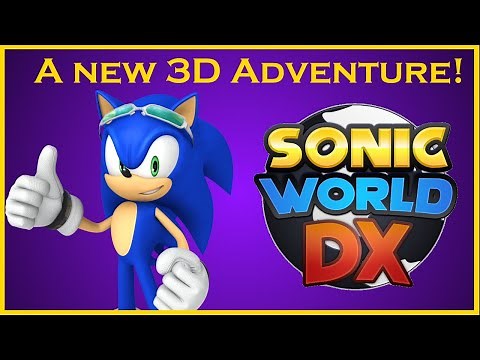 Sonic World DX 2.0 Overview and First Impressions